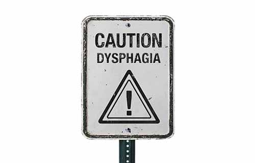 Caution Dysphagia